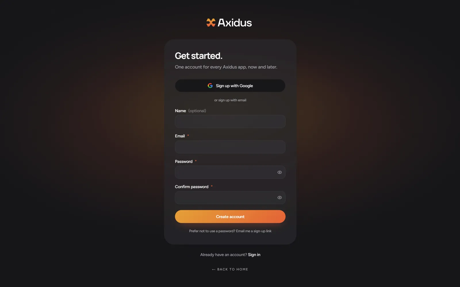 The sign-up screen with exactly three options - Google, email and password, or a passwordless sign-up link - under one Axidus account for every app.